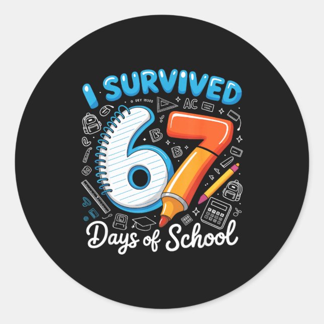 Pegatina Redonda I Survived 67 Days Of School Teacher Student Six S (Anverso)