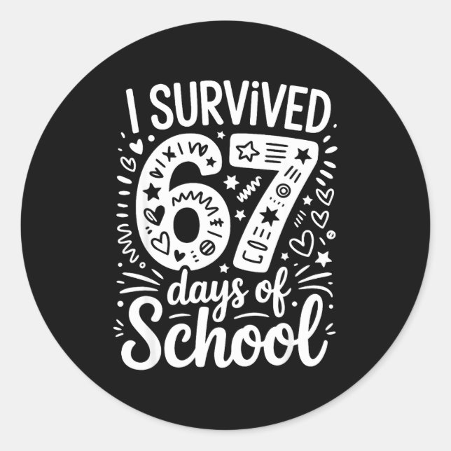 Pegatina Redonda I Survived 67 Days Of School Teacher Student Six S (Anverso)