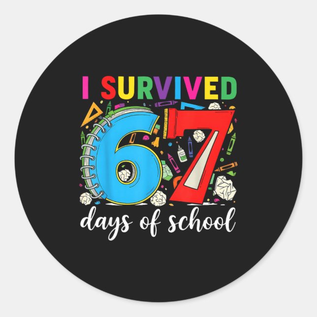 Pegatina Redonda I Survived 67 Days Of School Teacher Student Six S (Anverso)