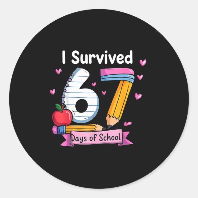 Pegatina Redonda I Survived 67 Days Of School Teacher Student Six S (Anverso)