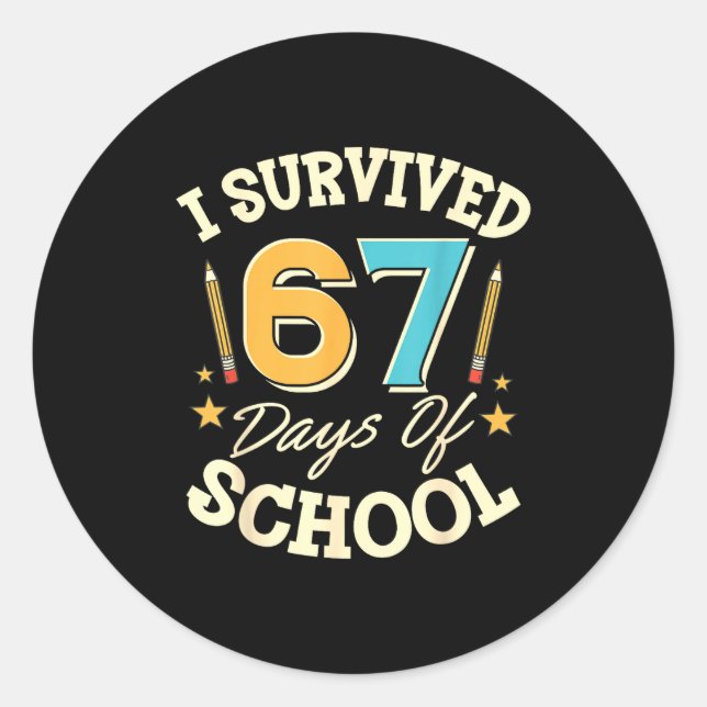 Pegatina Redonda I Survived 67 Days Of School Teachers Students Mem (Anverso)