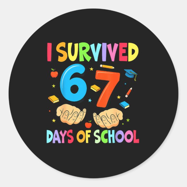 Pegatina Redonda I Survived 67 Days Of School Teachers Students Six (Anverso)
