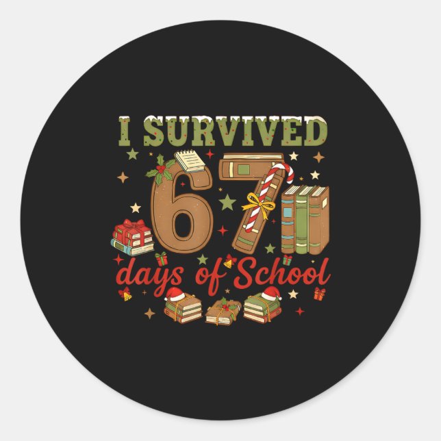 Pegatina Redonda I Survived 67 Days Of School Teachers Students Six (Anverso)
