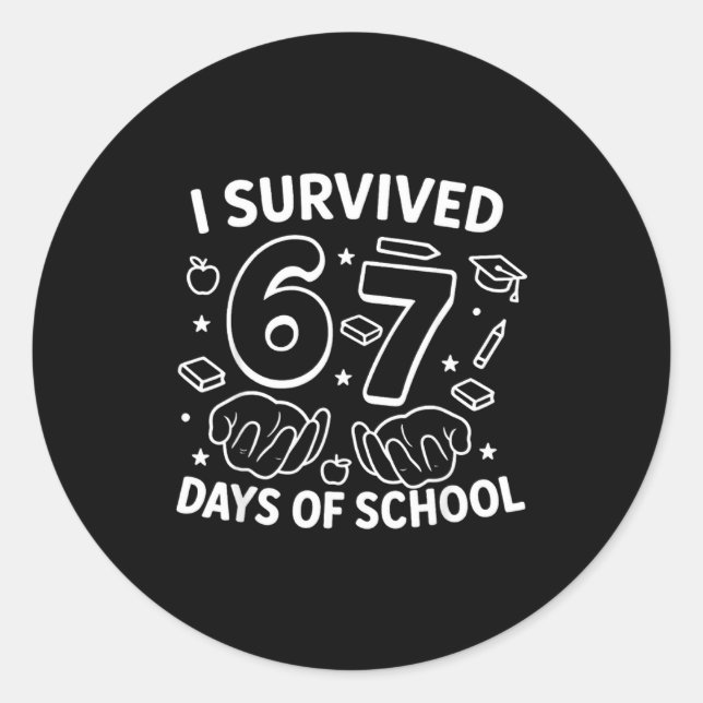 Pegatina Redonda I Survived 67 Days Of School Teachers Students Six (Anverso)