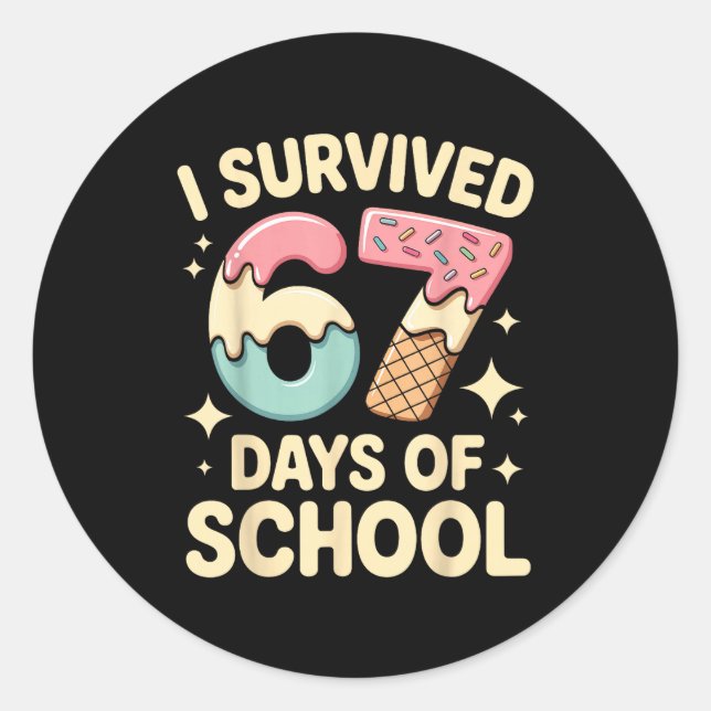 Pegatina Redonda I Survived 67 Days Of School With A Funny Ice Crea (Anverso)