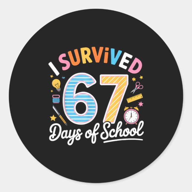 Pegatina Redonda I Survived 67 Days School Funny Six Seven Meme Tea (Anverso)