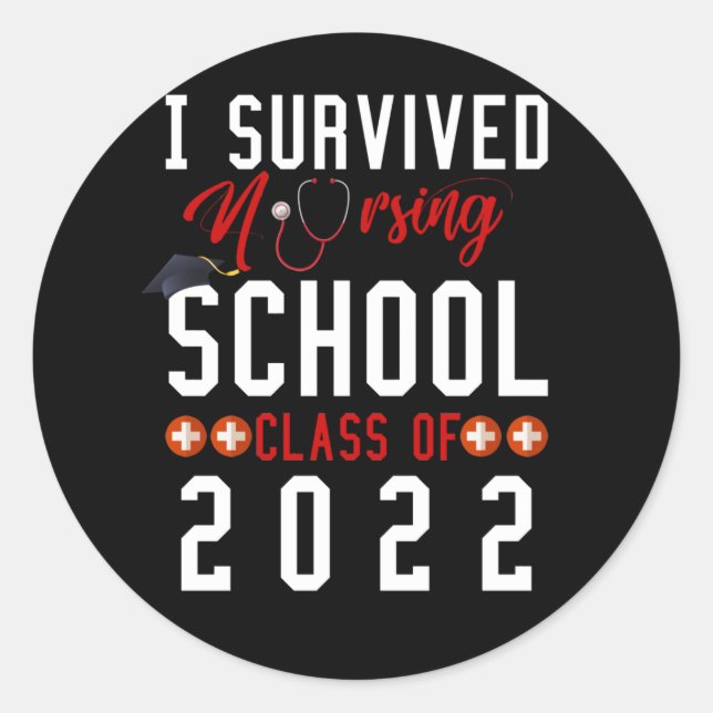 Pegatina Redonda I Survived Nursing School Class Of 2022 Graduation (Anverso)