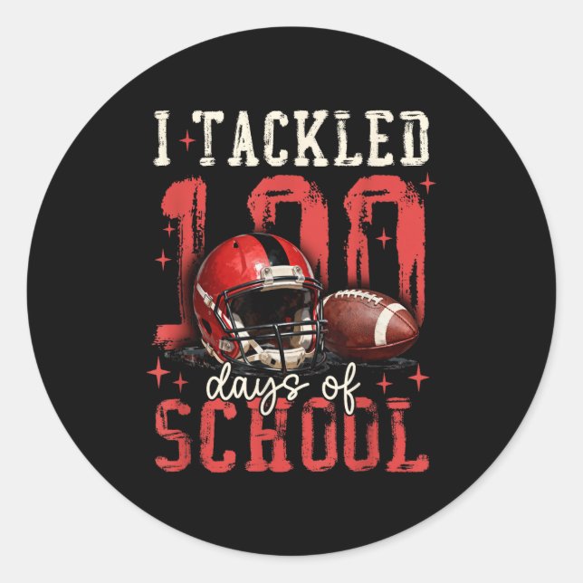 Pegatina Redonda I Tackled 100 Days Of School Football Men Boy Kid  (Anverso)