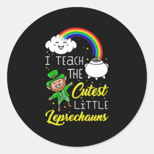 Pegatina Redonda I Teach The Cutest Little Leprechauns St Patrick D