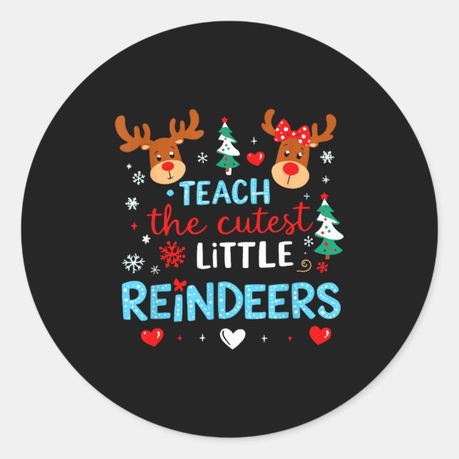 Pegatina Redonda I Teach The Cutest Little Reindeers Teacher Christ (Anverso)