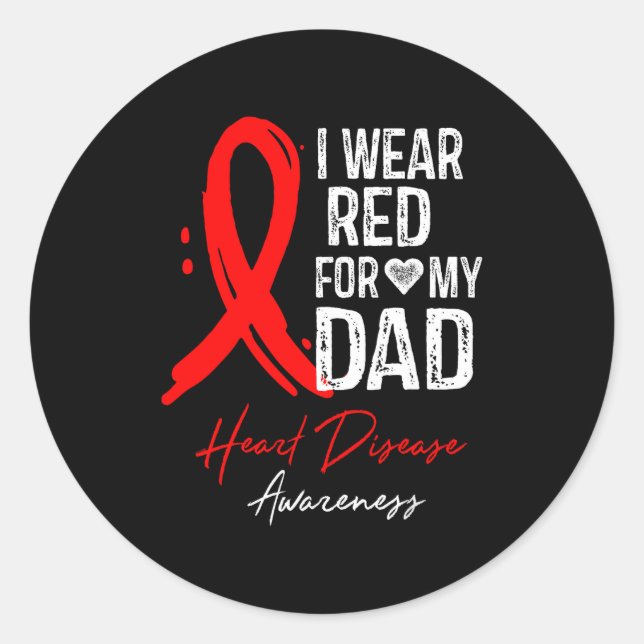 Pegatina Redonda I Wear Red For My Dad Shirt Heart Disease Awarenes (Anverso)