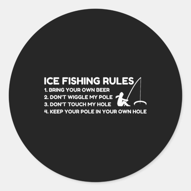 Pegatina Redonda Ice Fishing Rules Funny  (Anverso)