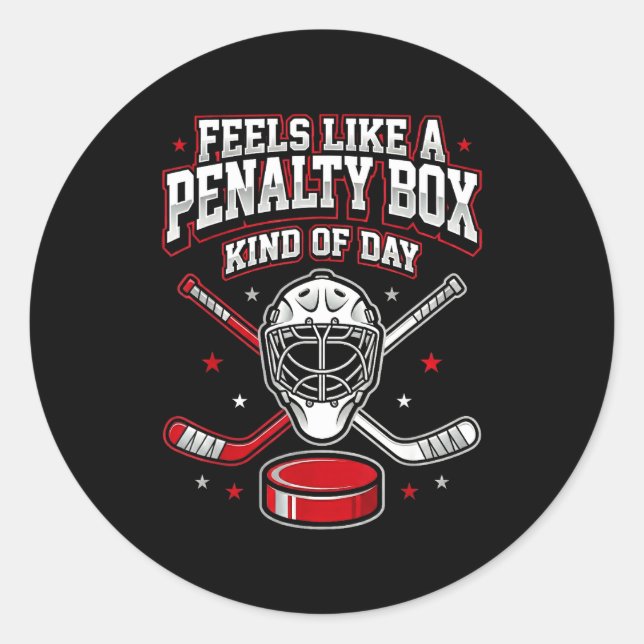Pegatina Redonda Ice Hockey Funny Feels Like A Penalty Box Kind Of  (Anverso)