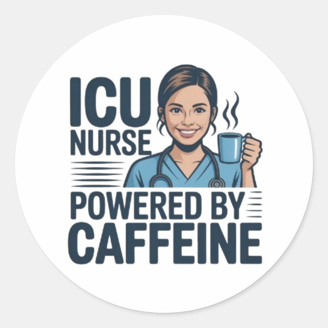 Pegatina Redonda ICU Nurse Powered By Caffeine Funny Nurse Sticker  (Anverso)