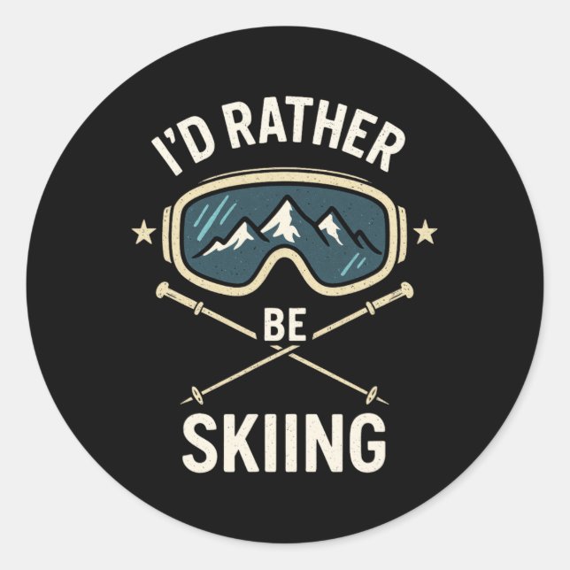 Pegatina Redonda I'd Rather Be Skiing - Freestyle Ski Trip  (Anverso)