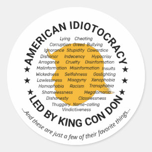 Pegatina Redonda Idiocracia americana