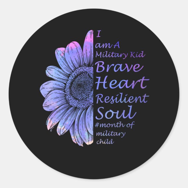 Pegatina Redonda I'm A Military Kid Brave Heart Resilient Soul (Anverso)