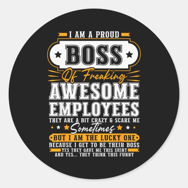 Pegatina Redonda I'm A Proud Boss Of Freaking Awesome Employees Fun (Anverso)