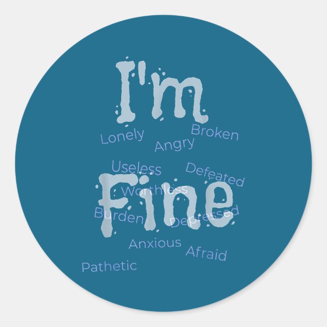 Pegatina Redonda I'm Fine Suicide Prevention Awareness  (Anverso)