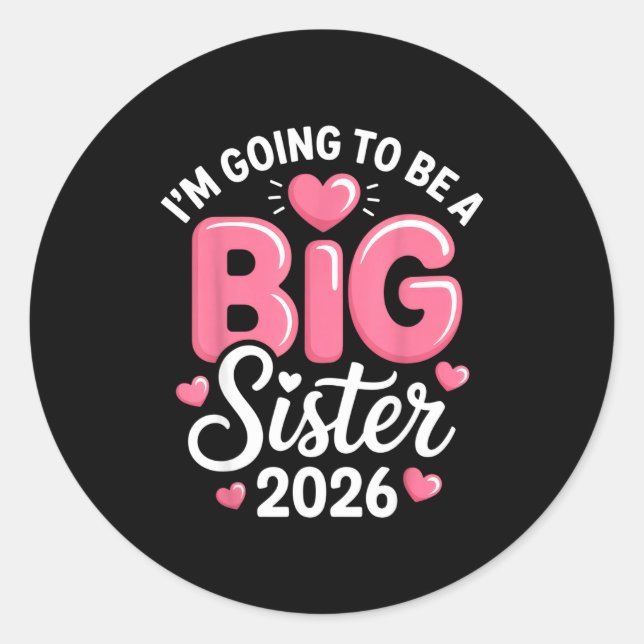 Pegatina Redonda I'm Going To Be A Big Sister 2026 Announcement For (Anverso)