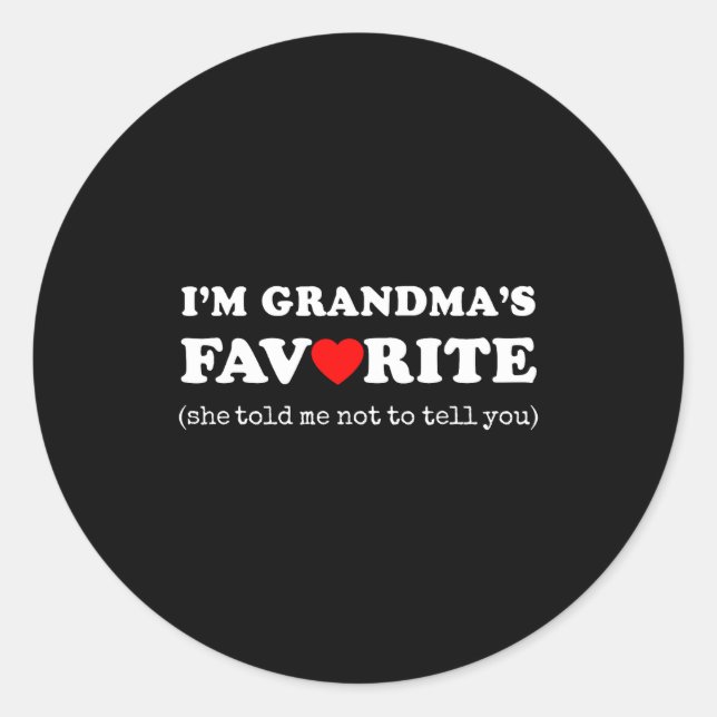 Pegatina Redonda I'm Grandma's Favorite She Told Me Not To Tell You (Anverso)