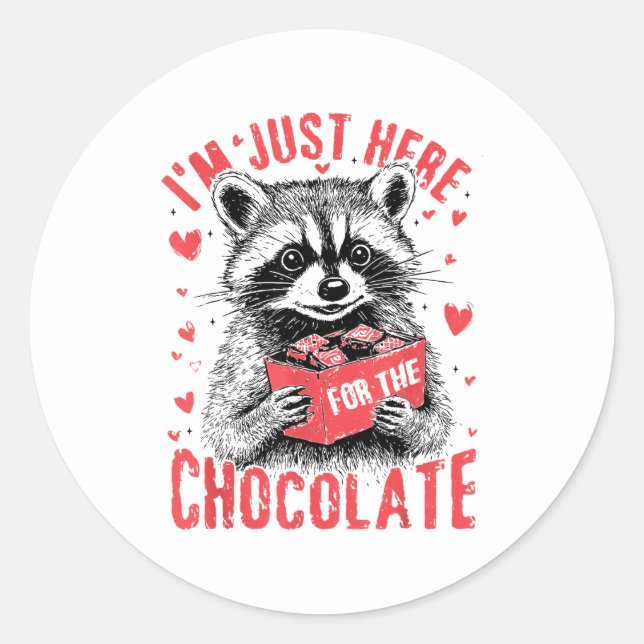 Pegatina Redonda I'm Just Here For The Chocolate Funny Raccoon Vale (Anverso)