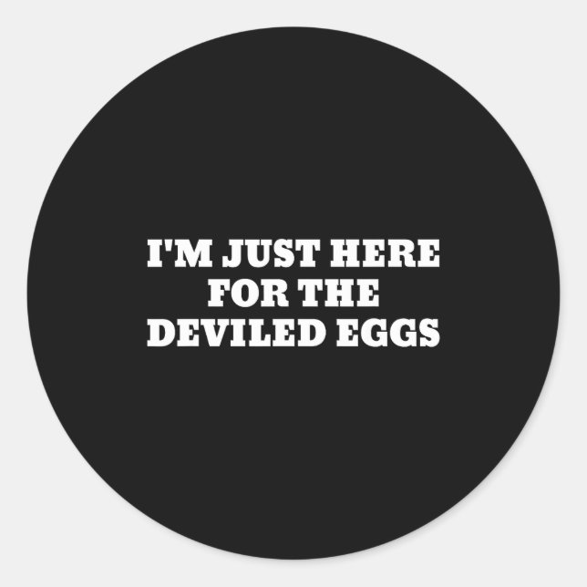 Pegatina Redonda I'm Just Here For The Deviled Eggs Funny Couple Ma (Anverso)