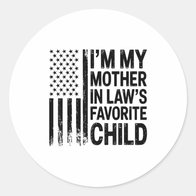 Pegatina Redonda I'm My Mother In Law's Favorite Child Flag Funny M (Anverso)