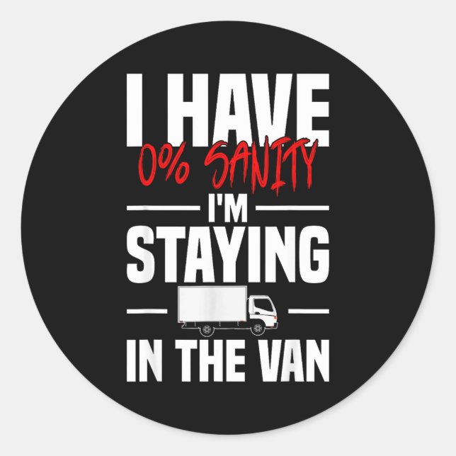 Pegatina Redonda I'm Staying In Tha Van Funny Phasmophobia Women's  (Anverso)