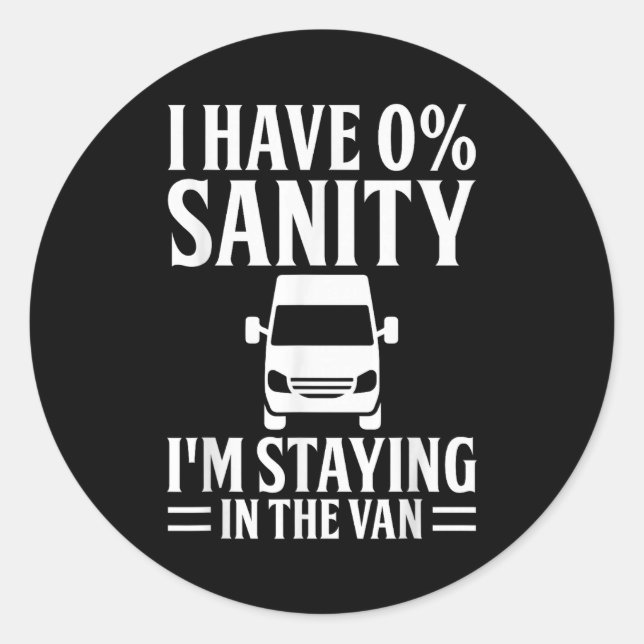 Pegatina Redonda I'm Staying In Tha Van Phasmophobia Funny Drivers  (Anverso)