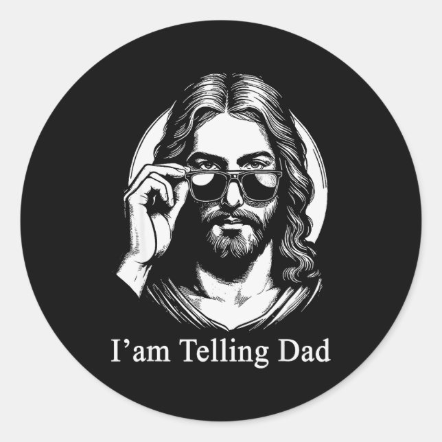 Pegatina Redonda I'm Telling Dad Jesus Sungles Faith Humor  (Anverso)