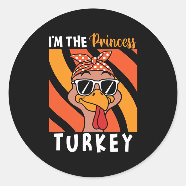 Pegatina Redonda I'm The Princess Turkey Thanksgiving Turkey Kids G (Anverso)