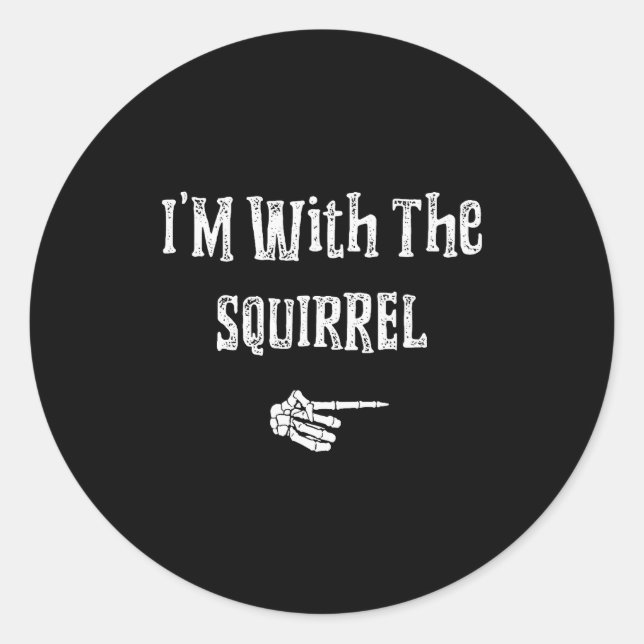 Pegatina Redonda I'm With Squirrel Halloween Costume Funny Couples  (Anverso)