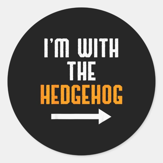 Pegatina Redonda I'm With The Hedgehog Costume Funny Halloween Coup (Anverso)