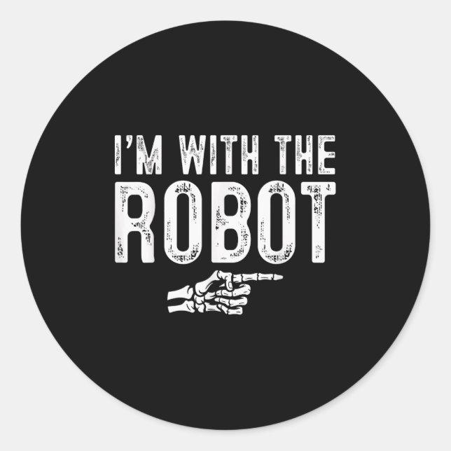 Pegatina Redonda I'm With The Robot Easy Costume Halloween Couples  (Anverso)