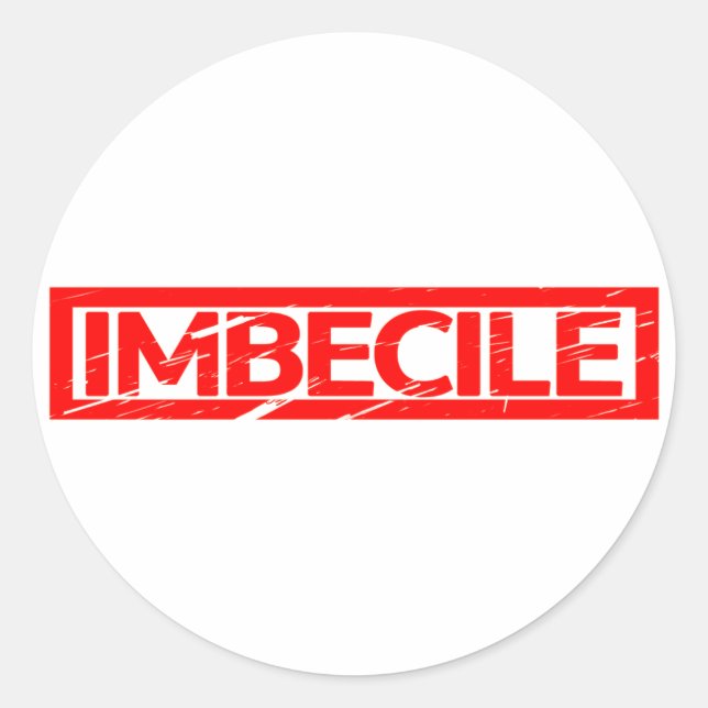 Pegatina Redonda Imbecile Stamp (Anverso)