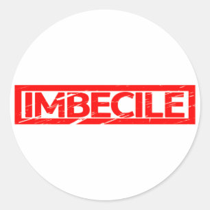 Pegatina Redonda Imbecile Stamp