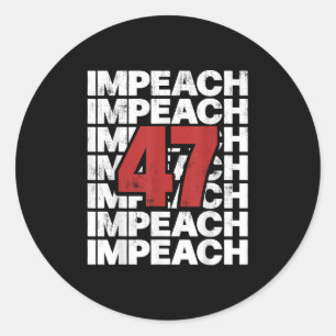 Pegatina Redonda Impeach 47 Impeach de venado Trump 47 Hormiga