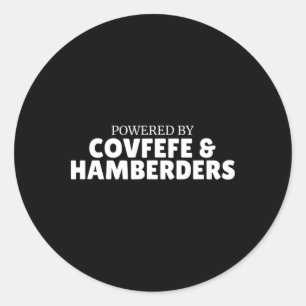 Pegatina Redonda Impulsado por Covfefe y la política de Hamberders 