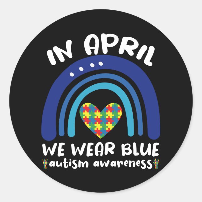Pegatina Redonda In April We Wear Blue Autism Awareness Month (Anverso)