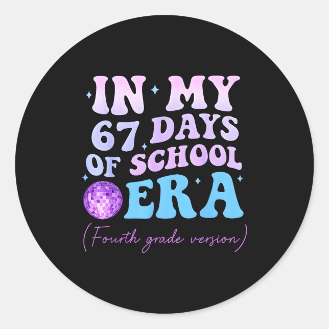 Pegatina Redonda In My 67 Days Of School Era Fourth Grade Version D (Anverso)