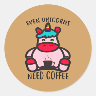 Pegatina Redonda Incluso los unicornios necesitan un café con unico