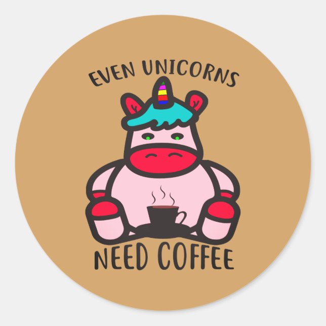 Pegatina Redonda Incluso los unicornios necesitan un café con unico (Anverso)
