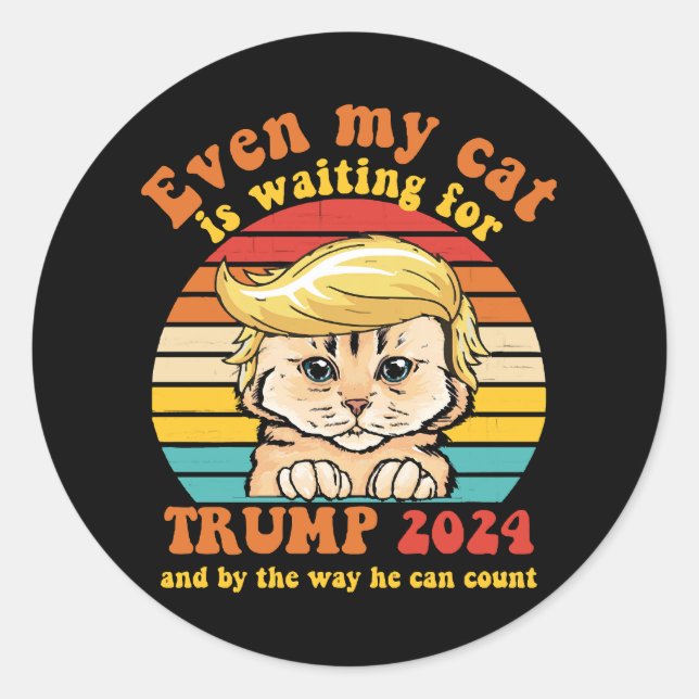 Pegatina Redonda Incluso Mi Gato Está Esperando La Prenda De Trump  (Anverso)