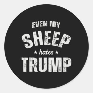 Pegatina Redonda Incluso mi oveja odia a Trump contra Trump Men Far
