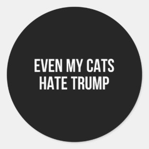 Pegatina Redonda Incluso mis gatos odian a Trump -