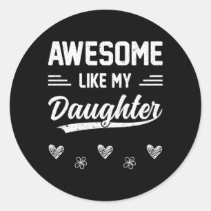 Pegatina Redonda Increíble Como El Día De La Madre De Mi Hija