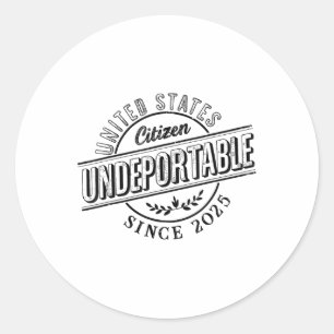 Pegatina Redonda Indeportable camiseta de 2025 Nueva ciudadanía est