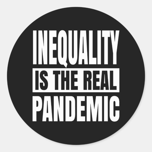Pegatina Redonda Inequality is the real pandemic (Anverso)