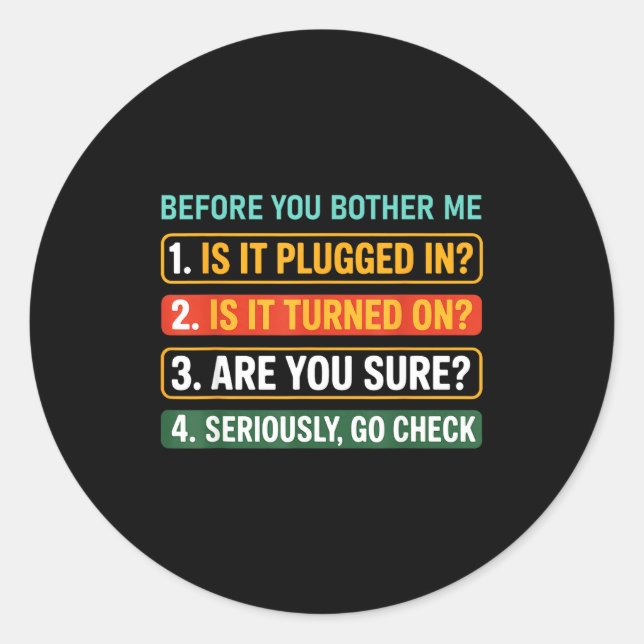 Pegatina Redonda Information Technology Tech _ Funny Technical Supr (Anverso)